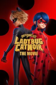 Miraculous : Ladybug & Cat Noir, The Movie